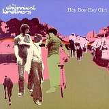 Chemical Brothers, The - Hey Boy Hey Girl