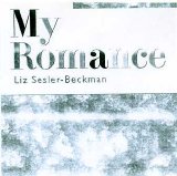 Liz Sesler-Beckman - My Romance
