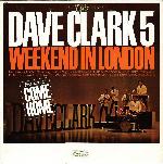 Dave Clark Five - Weekend In London