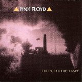 Pink Floyd - The Pigs Of The Planet