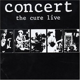 The Cure - Concert. The Cure Live
