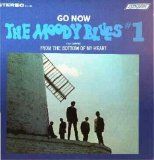 The Moody Blues - Go Now/The Moody Blues #1