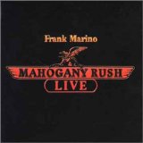 Mahogany Rush - Live