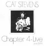Cat Stevens - Chapter 4 - Live (6/21/71)