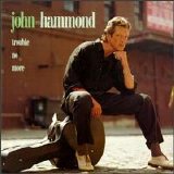 John Hammond - Trouble No More