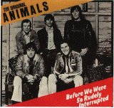 The Animals - Before We Were So Rudely Interrupted
