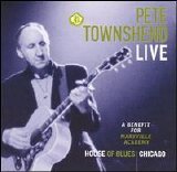 Pete Townshend - Live: Benefit For Maryville Academy