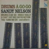 Sandy Nelson - Drums A Go-Go