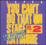 Frank Zappa - You Can't Do That On Stage Anymore, Vol. 2