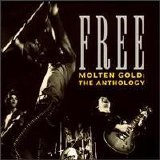Free - Molten Gold: Anthology