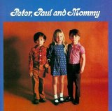 Peter, Paul & Mary - Peter, Paul & Mommy