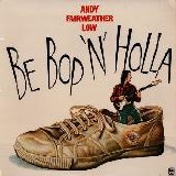 Andy Fairweather-Low - Be Bop 'N' Holla