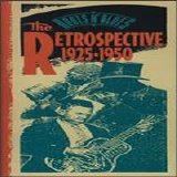 Various artists - Roots N' Blues: The Retrospective 1925-1950