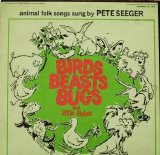 Pete Seeger - Birds, Beasts, Bugs & Little Fishes