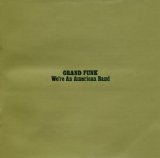 Grand Funk Railroad - We're An American Band