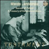 Wanda Landowska - Dances Of Ancient Poland