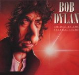 Bob Dylan - Guided By The Eternal Light