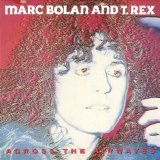 T. Rex (Marc Bolan & T. Rex) - Across The Airwaves