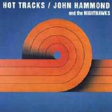 John Hammond - Hot Tracks
