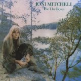 Joni Mitchell - For The Roses