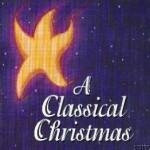 Various Composers - A Classical Christmas