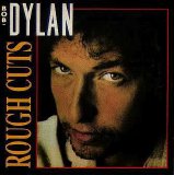 Bob Dylan - Rough Cuts