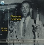 Elmore James - Got To Move