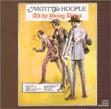 Mott The Hoople - All The Young Dudes