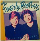 The Everly Brothers - Born Yesterday