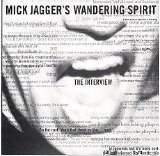 Mick Jagger - Wandering Spirit: The Interview