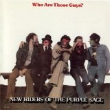 New Riders Of The Purple Sage - Who Are Those Guys?