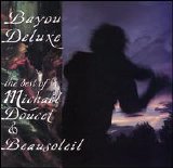 Michael Doucet & Beausoleil - Bayou Deluxe