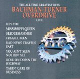 Bachman-Turner Overdrive - Live!-Live!-Live!