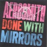 Aerosmith - Done With Mirrors