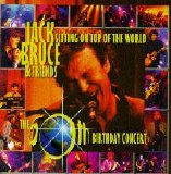 Jack Bruce - Sitting On Top Of The World