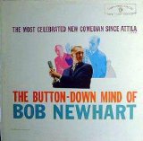 Bob Newhart - The Button-Down Mind Of Bob Newhart