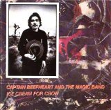 Captain Beefheart & His Magic Band - Ice Cream For Crow