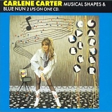 Carlene Carter - Musical Shapes & Blue Nun