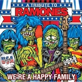 Various Artists - We're A Happy Family - A Tribute To The Ramones