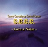 C.C.C.C. - Love & Noise