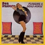 Sex Pistols - Flogging a Dead Horse