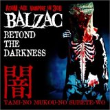 Balzac - Beyond The Darkness