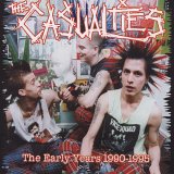 The Casualties - The Early Years: 1990 - 1995