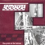 Spitvalves - Fine Print at the Bottom