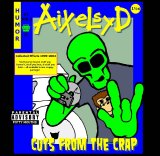 AiXeLsyD - Cuts From the Crap