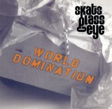 Skats Glass Eye - World Domination