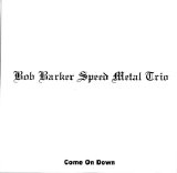 The Bob Barker Speed Metal Trio - Come On Down