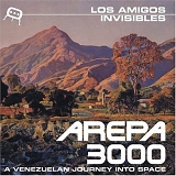 Los Amigos Invisibles - AREPA 3000