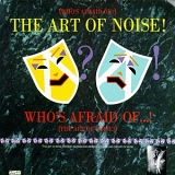 The Art Of Noise - (Who's Afraid Of?) The Art Of Noise!