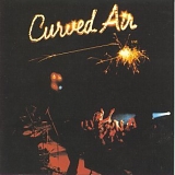 Curved Air - Curved Air Live